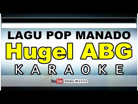 HUGEL ABG KARAOKE   ISTY JULISTRI  Cover By Miss Monna  LAGU POP MANADO TANPA VOKAL + LIRIK