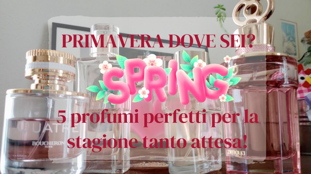 5 profumi perfetti per questa primavera che stiamo aspettando!!! #fragrance #profumi #parfum #spring