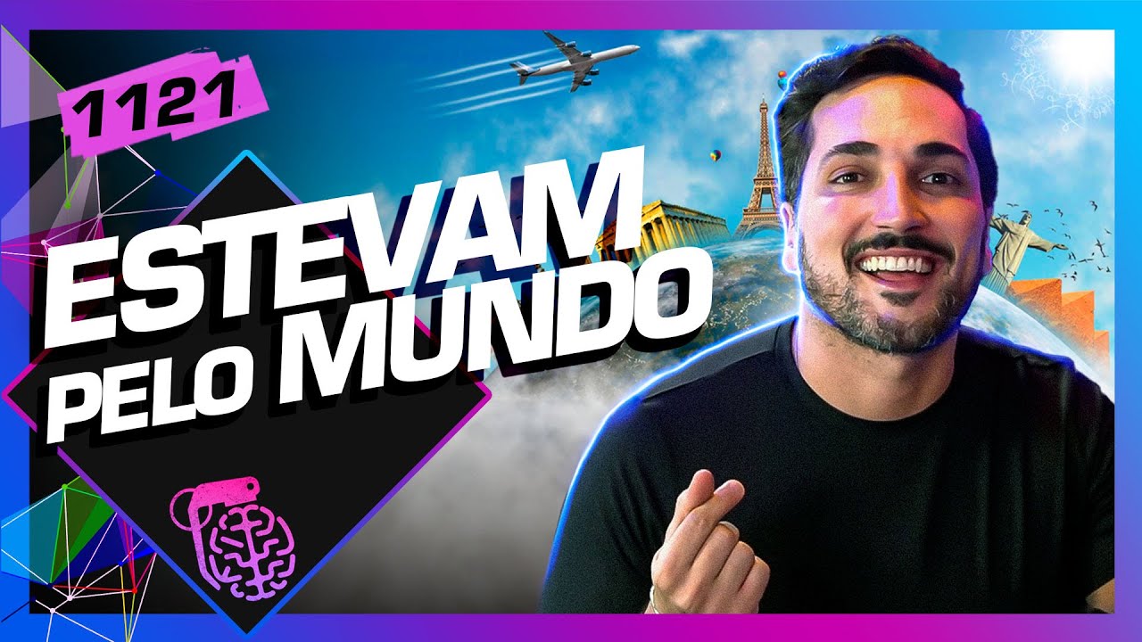 ESTEVAM PELO MUNDO - Inteligência Ltda. Podcast #1121
