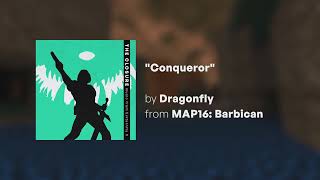 Dragonfly - Conqueror (from The Closure: Music from Eviternity II)
