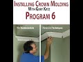 INSTALLING CROWN MOLDING, PROGRAM 6:  ADVANCED TECHNIQUES, with Gary Katz