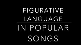 Simile, Metaphor, Hyperbole, Personification, Onomatopoeia, and Idioms in Popular Songs