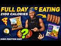 2100 Calories Full Day of Eating | 150g High Protein Diet