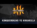 #FinalKombatMK11 - KONQUEROR249 VS NinjaKilla