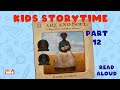 STORYTIME | Heart &amp; Soul Pt 12 | Read Aloud