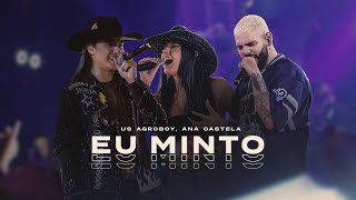 Us Agroboy FT Ana Castela - Eu minto Áudio Oficial