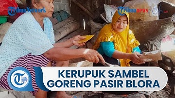 Kerupuk Sambel Goreng Pasir, Kuliner Khas Pedesaan Blora