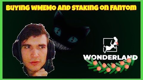 Buying wMEMO and Staking on Fantom Chain | Explore the Wonderland 🐸