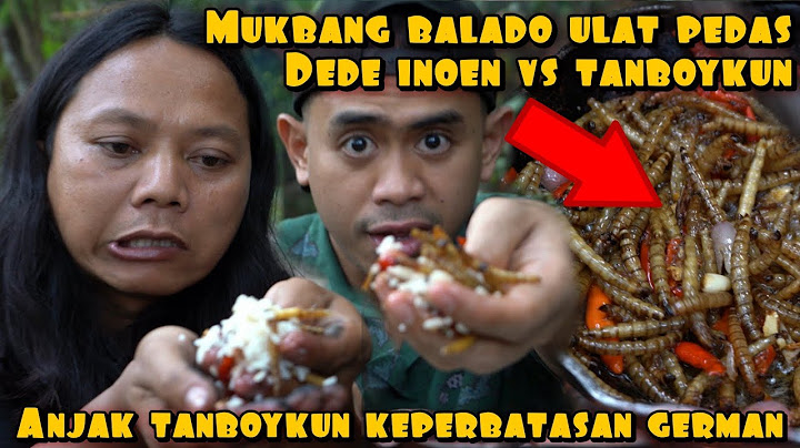 DEDE INOEN VS TANBOY KALAU MAKAN CACING BALADO SUPER PEDAS