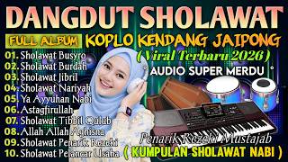 SHOLAWAT NABI SYAHDU TERBARU 2026 | BIKIN ADEM HATI FULL ALBUM QASIDAH PALING DICARI TAHUN INI