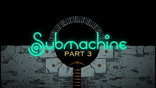 Submachine Legacy  |Chapter 3 (The Loop)