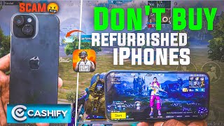 Don’t buy Refurbished iPhones in Cashify 🤬 | how to check & Buy for Bgmi | Big scam 🤬