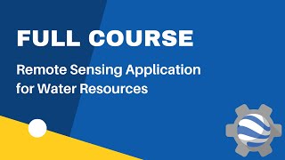 Full Course - Remote Sensing for Water Resources Application in Google Earth Engine screenshot 5