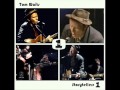 Tom Waits -  Downtown Train  (Storytellers)