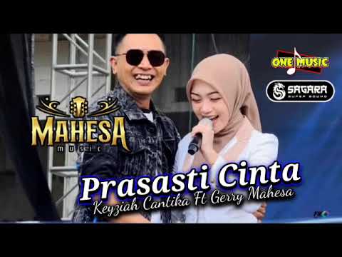 duet Terbaru PRASASTI CINTA Gerry Mahesa Ft Keyziah Cantika // MAHESA MUSIC _ TPI MOJO 