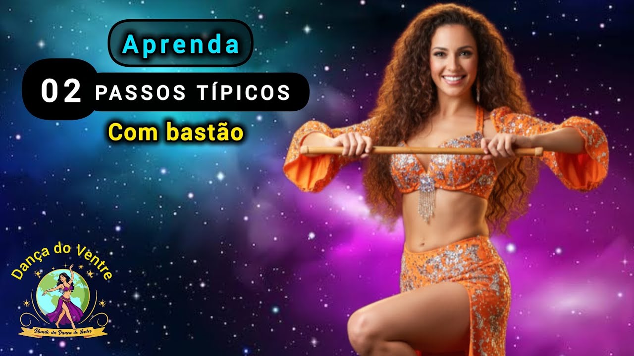 Dança do Ventre com Bastão: 2 Passos Típicos do Saïd