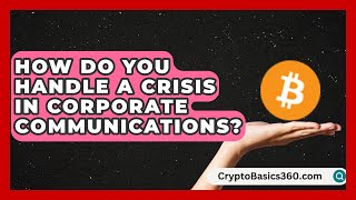 How Do You Handle a Crisis in Corporate Communications? | Communications Jobs