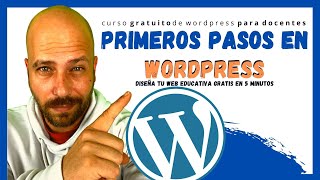  T Pginablog Educativo En 5 Minutos Fcil Y Gratis Aprende A Usar Wordpress En Educacin N1