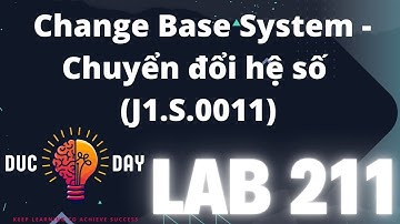 LAB211: Chuyển Đổi Hệ Thống Số Theo Nhiều Cách (J1.S.0011) - 100LOC - Phần 2