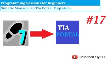 STEP7 to TIA Portal Migration || Training classes for Beginners
