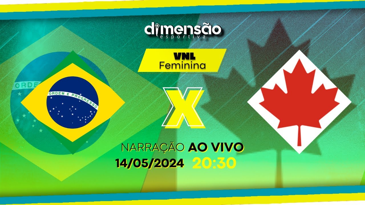 VNL Feminina 2024 Brasil x Canadá (NARRAÇÃO AO VIVO) Dimensão