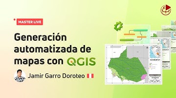 MASTER LIVE: Generación automatizada de mapas con QGIS 🗺️