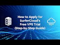How to Apply for SurferCloud’s Free VPS Trial (Step-by-Step Guide)
