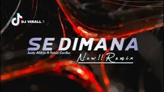 DJ VIRALL ‼️ SE DIMANA  (  Aldy Fey  )  New  !!  Remix  2025