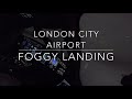 London City Airport | Foggy Landing | LOT Polish Airlines | Embraer 190 | Piotr.Aviation