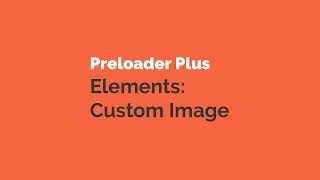 Preloader Plus elements: custom image screenshot 1