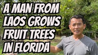 A Man From Laos Grows Fruit Trees In Florida