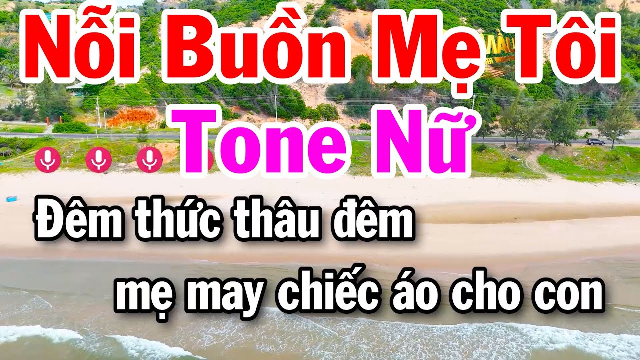 Karaoke Nỗi Buồn Mẹ Tôi Tone Nữ ( Sol Thứ ) Nhạc Hay Dễ Hát 2025