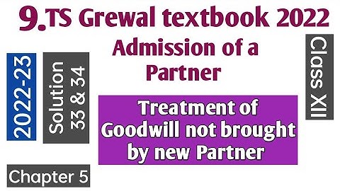 9. Admission of a Partner | TS Grewal