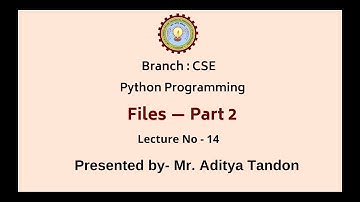 Python Programming | Files Part-2 | AKTU Digital Education