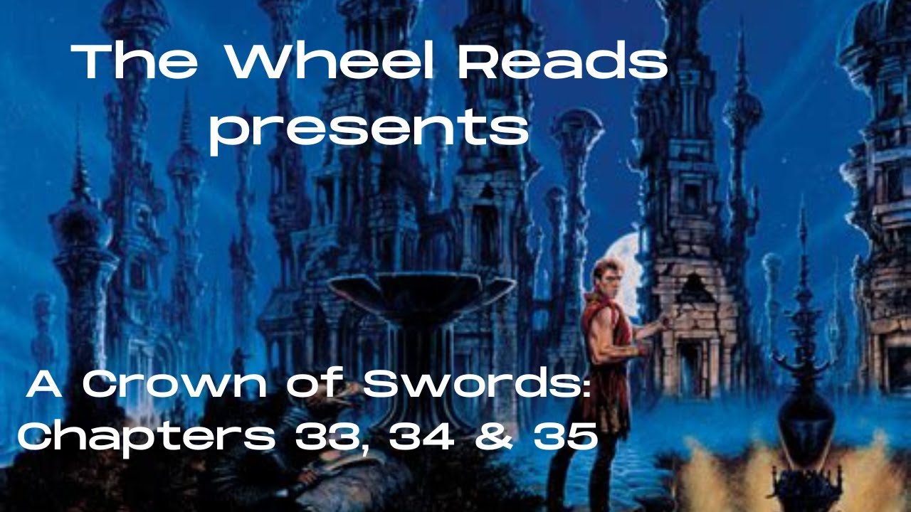 A Crown of Swords: Chapters 33, 34, and 35 (Season 7, Episode 15)