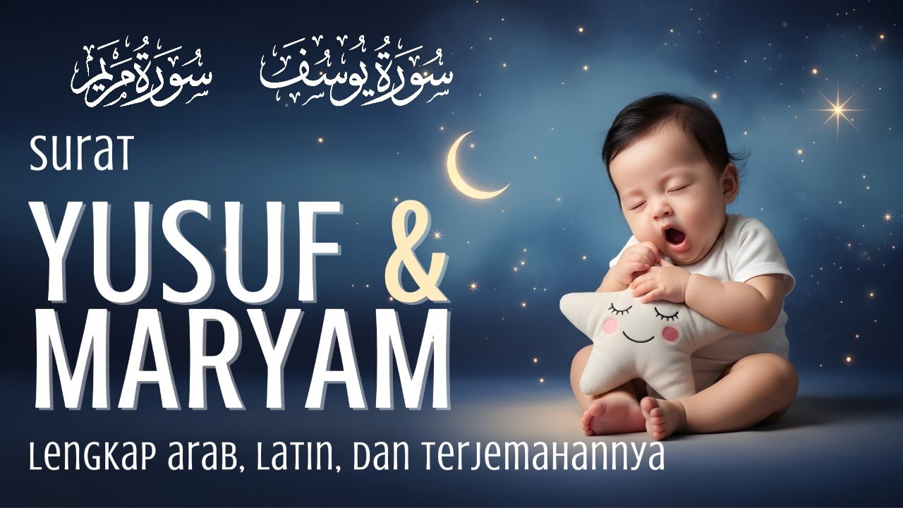 Surat Yusuf dan Maryam untuk Ibu Hamil Beserta Artinya | Alaa Aqil