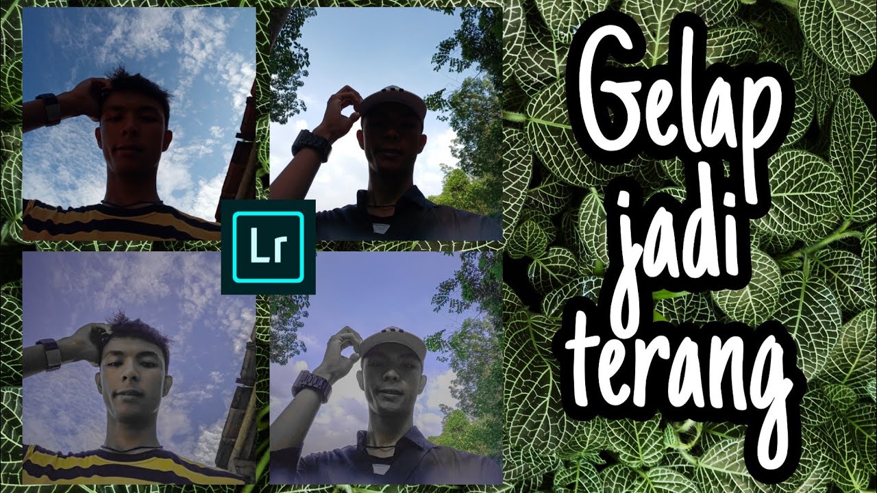 Tutorial Edit Foto Gelap Menjadi Terang | Lighroom - YouTube