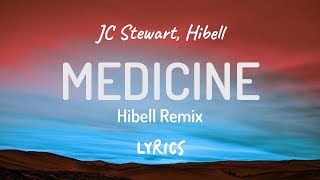 JC Stewart - Medicine (Hibell Remix) | LYRICS Resimi