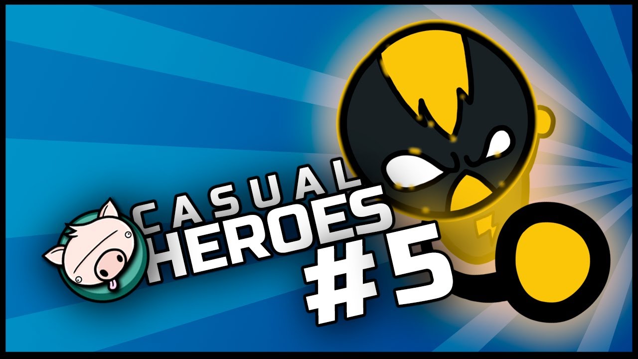 # CASUAL HEROES - BIG FIGHT # 5