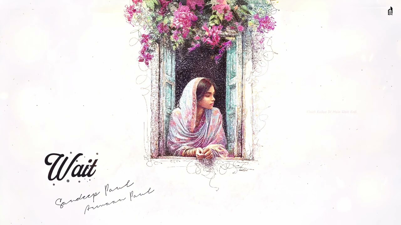 Watch Wait (ve main din raat tainu sochdi) - Sandeep Paul | ARMAAN PAUL | New Punjabi Song 2026 on YouTube Watch Wait (ve main din raat tainu sochdi) - Sandeep Paul | ARMAAN PAUL | New Punjabi Song 2026 on YouTube