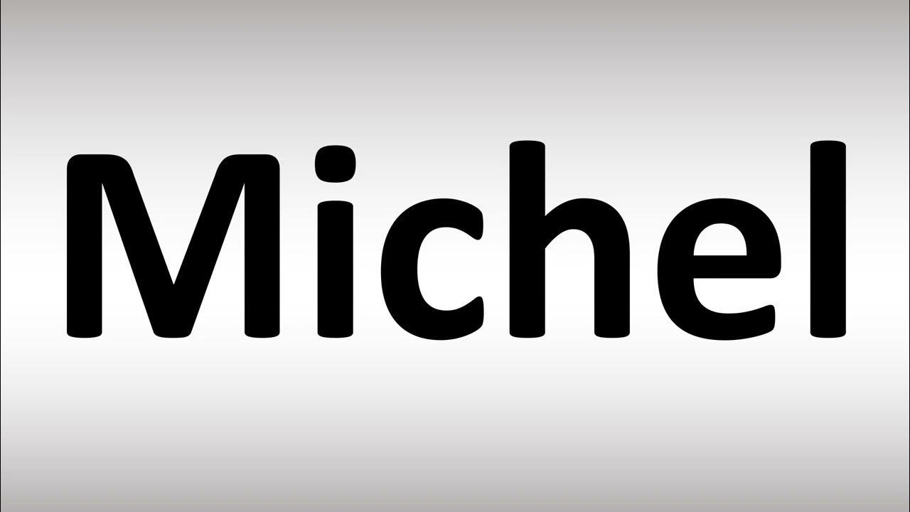 how-to-pronounce-michel-youtube