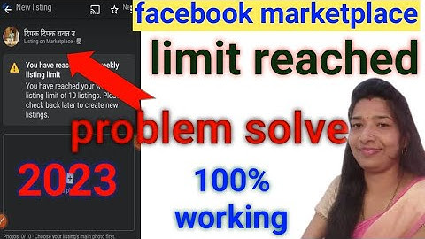 Facebook marketplace limit reached problem ko kaise solve kare। Marketplace limit reached problem