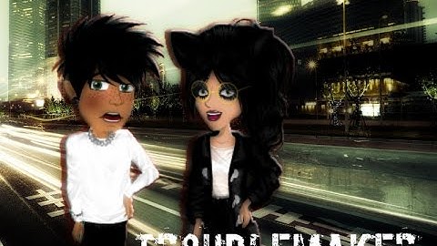 Troublemaker || MSP VERSION ♥