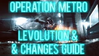 Battlefield 4 - Operation Metro Levolution & Changes Guide!