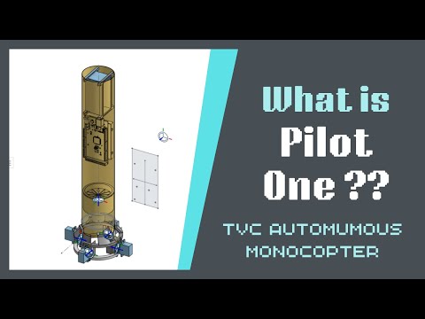 Introducing Pilot1 (a TVC autonomous monocopter!)