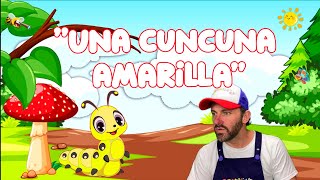 Una Cuncuna Amarilla Canción - Corralito Infantil