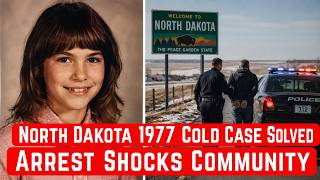 North Dakota 1977 Cold Case Solved — Arrest Shocks Community