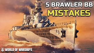 Top 5 Mistakes Brawler Battleships Make in World of Warships
