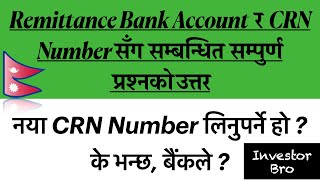 Remittance Bank Account र Crn Number सग समबनधत समपरण परशनक उततरक भनछ, बकल ?