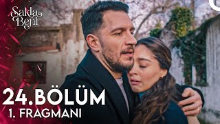 Sakla Beni 24. Bölüm Fragmanı